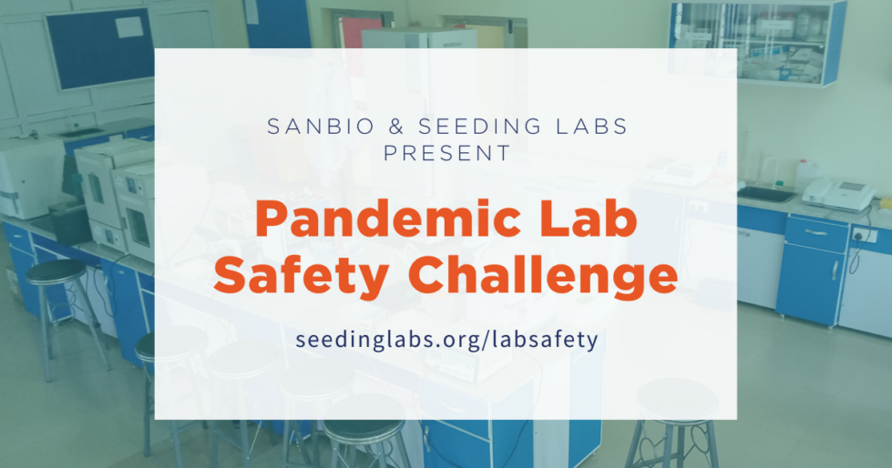 Seeding Labs and SANBio present the Pandemic Lab Safety Challenge