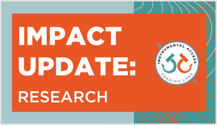 Instrumental Access impact update: research