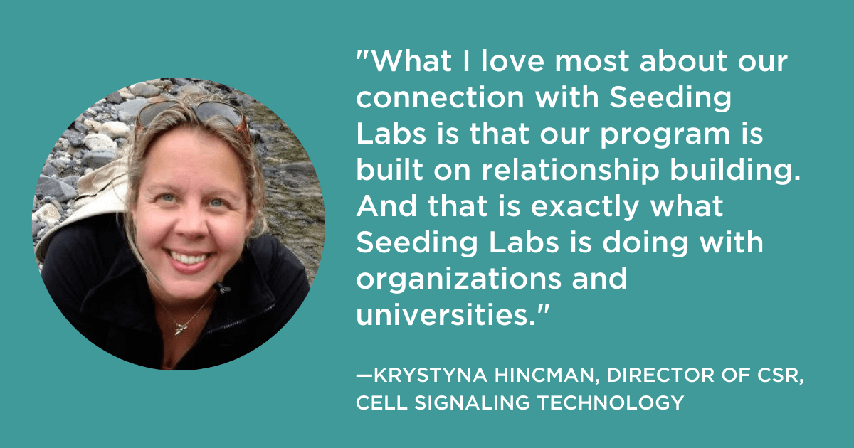 "What I love most about our connection with Seeding Labs is that our program is built on relationship building. And that is exactly what Seeding Labs is doing with organizations and universities"--Krystyna Hincman